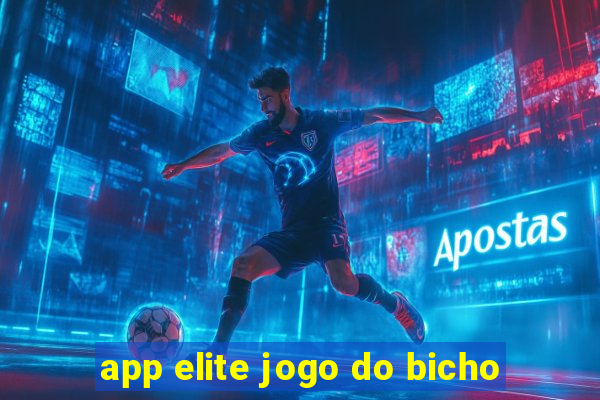 app elite jogo do bicho